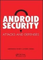 Android Security: Attacks And Defenses