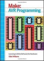 Avr Programming: Learning To Write Software For Hardware