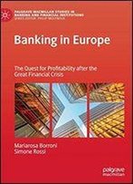 Banking In Europe: The Quest For Profitability After The Great Financial Crisis