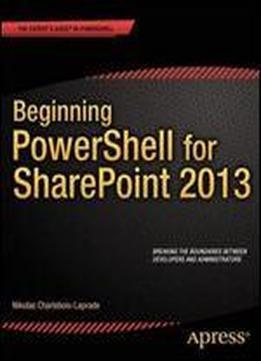 Beginning Powershell For Sharepoint 2013