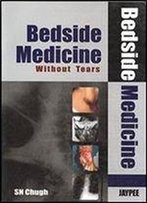 Beside Medicine Without Tears