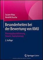 Besonderheiten Bei Der Bewertung Von Kmu: Planungsplausibilisierung, Steuern, Kapitalisierung