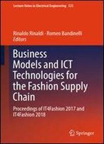 Business Models And Ict Technologies For The Fashion Supply Chain