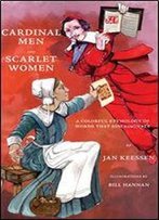 Cardinal Men And Scarlet Women: A Colorful Etymology Of Words That Discriminate