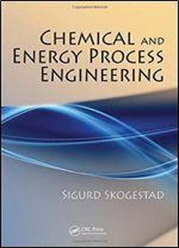 Chemical And Energy Process Engineering