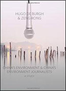 China's Environment And China's Environment Journalists: A Study