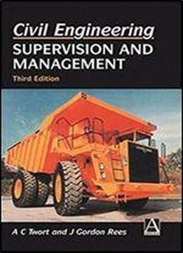 Civil Engineering: Supervision And Management