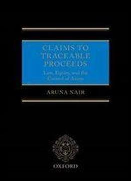 Claims To Traceable Proceeds: Law, Equity, And The Control Of Assets