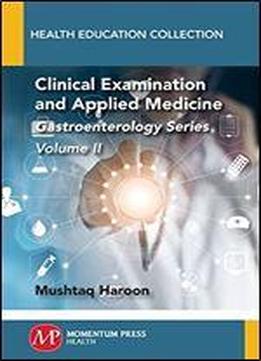 Clinical Examination And Applied Medicine: Gastroenterology Series