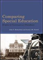 Comparing Special Education: Origins To Contemporary Paradoxes