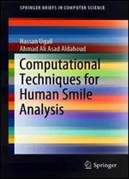 Computational Techniques For Human Smile Analysis