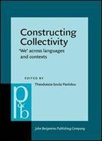 Constructing Collectivity: 'We' Across Languages And Contexts