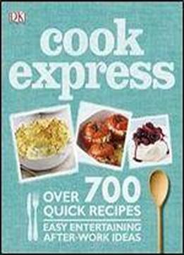 Cook Express: Over 700 Quick Recipies