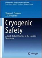 Cryogenic Safety: A Guide To Best Practice In The Lab And Workplace