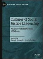 Cultures Of Social Justice Leadership: An Intercultural Context Of Schools