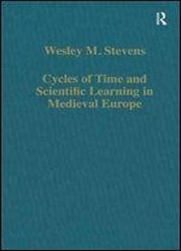 Cycles Of Time And Scientific Learning In Medieval Europe
