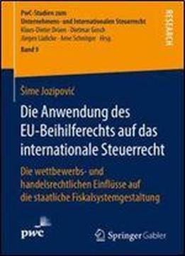 Die Anwendung Des Eu-beihilferechts Auf Das Internationale Steuerrecht