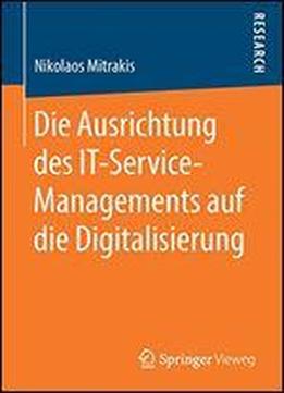 Die Ausrichtung Des It-service-managements Auf Die Digitalisierung