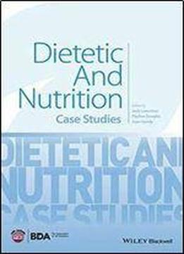 Dietetic And Nutrition Case Studies