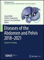 Diseases Of The Abdomen And Pelvis 2018-2021: Diagnostic Imaging - Idkd Book