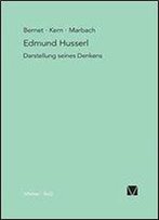 Edmund Husserl - Darstellung Seines Denkens