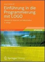 Einfuhrung In Die Programmierung Mit Logo: Lehrbuch Fur Unterricht Und Selbststudium, Auflage 2