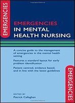 Emergencies In Mental Health Nursing