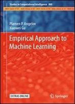 Empirical Approach To Machine Learning