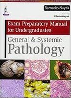 Exam Preparatory Manual For Undergraduates General & Systemic Pathology