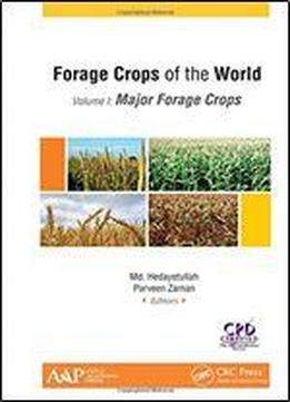 Forage Crops Of The World, Volume I: Major Forage Crops