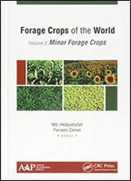 Forage Crops Of The World, Volume Ii: Minor Forage Crops