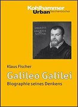Galileo Galilei: Ein Leben Im Widerspruch (urban-taschenbucher)