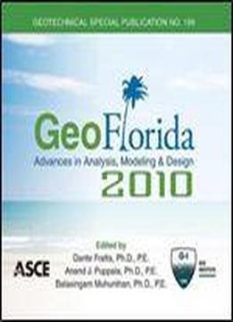 Geoflorida 2010 : Advances In Analysis, Modeling & Design