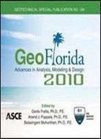 Geoflorida 2010 : Advances In Analysis, Modeling & Design