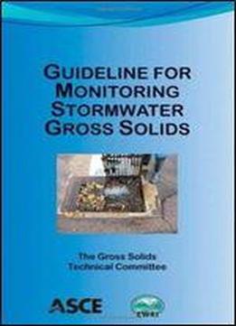Guideline For Monitoring Stormwater Gross Solids