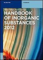 Handbook Of Inorganic Substances 2012