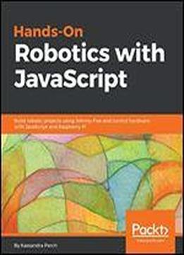 Hands-on Robotics With Javascript
