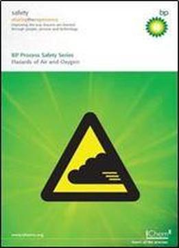 Hazard Of Air And Oxygen : A Collection Of Booklets Describing Hazards And How To Manage Them