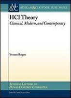 Hci Theory: Classical, Modern, And Contemporary