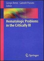 Hematologic Problems In The Critically Ill