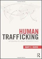 Human Trafficking: Interdisciplinary Perspectives