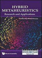 Hybrid Metaheuristics: Research And Applications