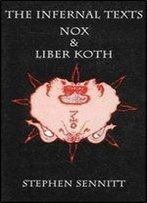 Infernal Texts: Nox And Liber Koth