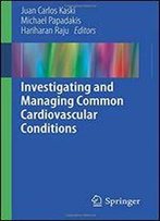 Investigating And Managing Common Cardiovascular Conditions