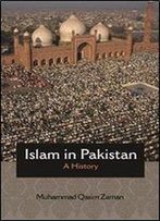 Islam In Pakistan: A History