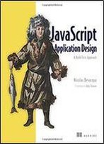Javascript Application Design: A Build First Approach