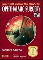 Jaypee Gold Standard Mini Atlas Series: Ophthalmic Surgery