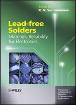 Lead-free Solders: Materials Reliability For Electronics