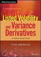 Listed Volatility And Variance Derivatives: A Python-Based Guide