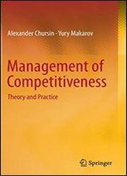 Management Of Competitiveness: Theory And Practice